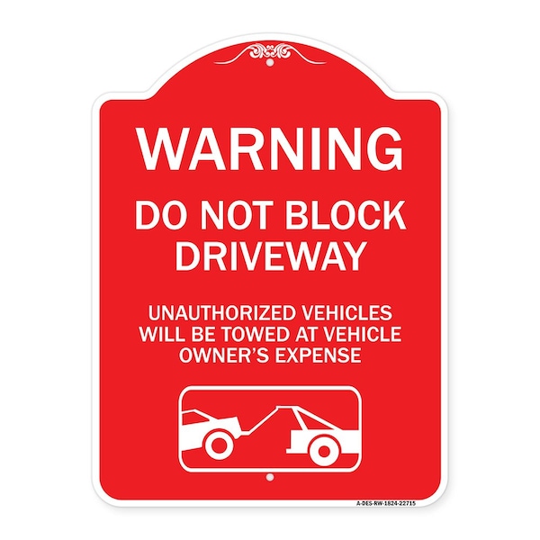 Signmission Warning Do Not Block Driveway W/ Graphic, Red & White Aluminum Sign, 18" x 24", RW-1824-22715 A-DES-RW-1824-22715 - main